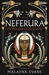 Neferura by Malayna Evans