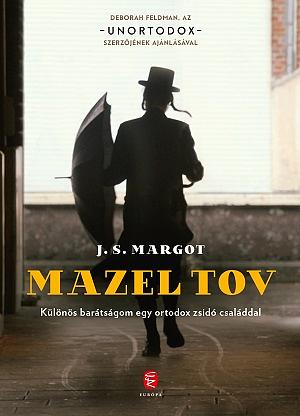 Mazel tov: Különös barátságom egy ortodox zsidó családdal by Margot Vanderstraeten