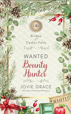 Wanted Bounty Hunter by Jovie Grace