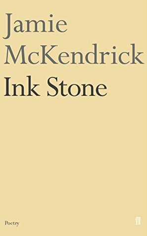Ink Stone by Jamie McKendrick