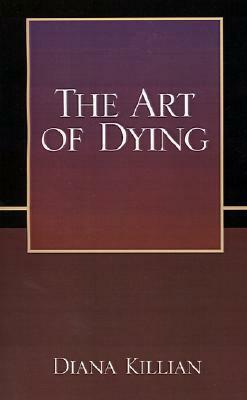 The Art of Dying by Diana Killian