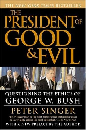 The President of Good and Evil by Peter Singer