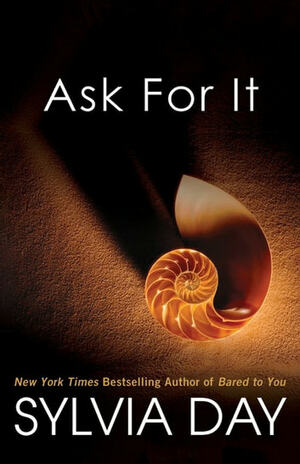 Ask for It by Sylvia Day