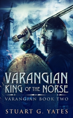 King Of The Norse by Stuart G. Yates