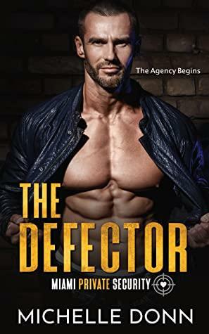 The Defector: The Agency Begins by Michelle Donn