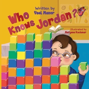 Who Knows Jordan? by Yael Manor