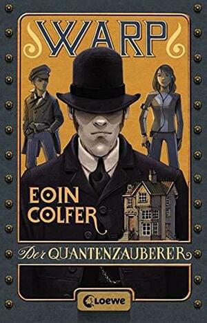 WARP - Der Quantenzauberer by Eoin Colfer