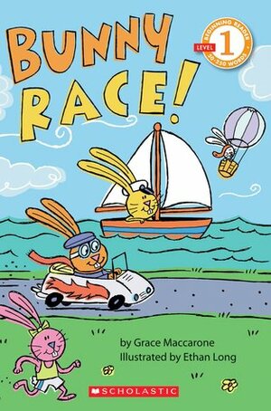 Bunny Race by Ethan Long, Grace Maccarone