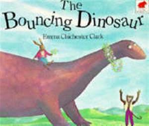 The Bouncing Dinosaur by Emma Chichester Clark