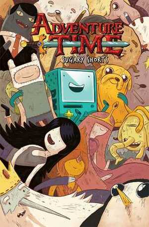 Adventure Time: Sugary Shorts, Vol. 1 by Paul Pope, Aaron Renier, Anthony Clark, Chris Houghton