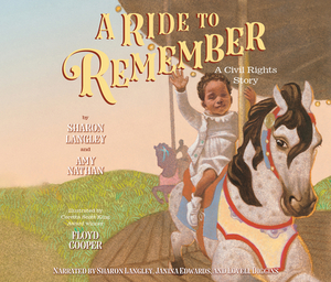 A Ride to Remember: A Civil Rights Story by Sharon Langley, Amy Nathan