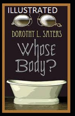 Whose Body? Illustrated by Dorothy L. Sayers