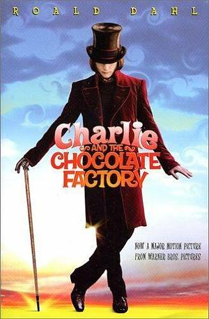 Charlie and the Chocolate Factory by Roald Dahl