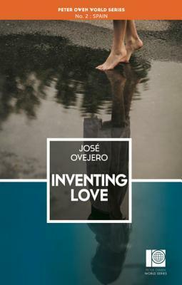 Inventing Love by José Ovejero