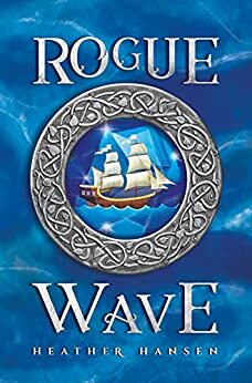 Rogue Wave (The Rogue Wave #1) by Heather Hansen