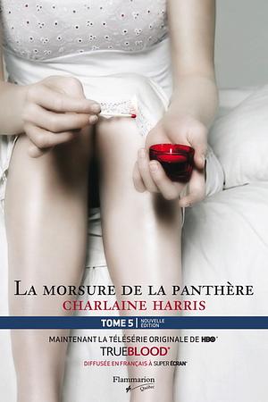La morsure de la panthère by Charlaine Harris
