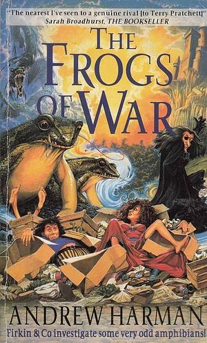 The Frogs Of War by Andrew Harman