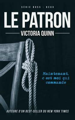 Le Patron by Victoria Quinn