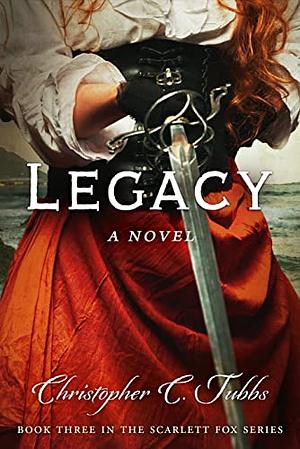 Legacy  by Christopher C. Tubbs