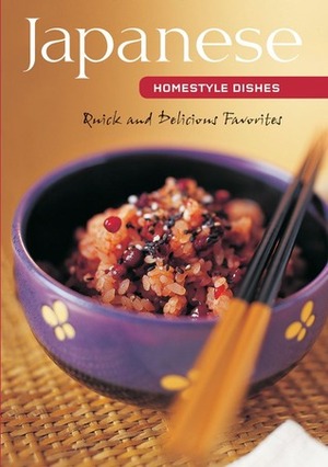 Japanese Homestyle Dishes: Quick and Delicious Favorites by Susie Donald, Masano Kawana, Adrian Lander