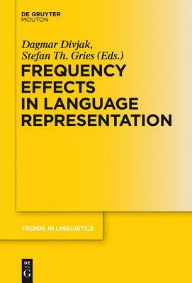 Frequency Effects in Language, Volume 2, Frequency Effects in Language Representation by 