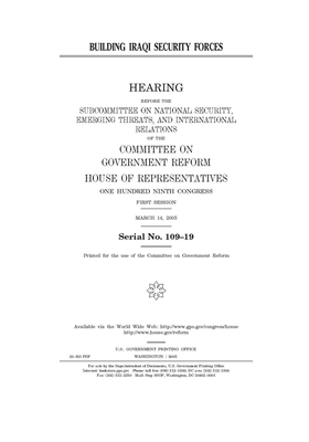 Building Iraqi security forces by Committee on Government Reform (house), United St Congress, United States House of Representatives