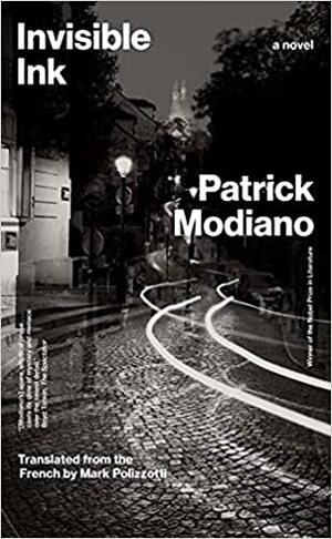 Invisible Ink: A Novel by Patrick Modiano