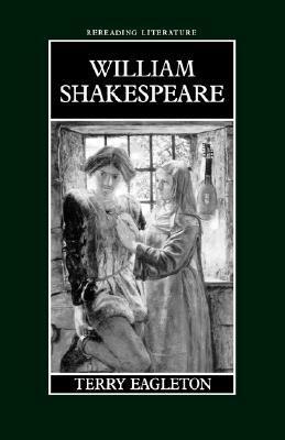 William Shakespeare by Terry Eagleton