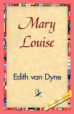 Mary Louise by Edith Van Dyne