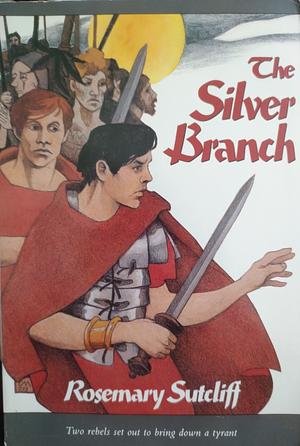 The Silver Branch by Charles Keeping, Rosemary Sutcliff