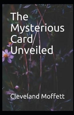 The Mysterious Card Unveiled Illustrated by Cleveland Moffett