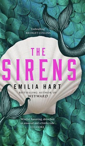 The Sirens by Emilia Hart