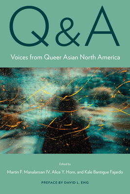 Q&A: Voices from Queer Asian North America by 