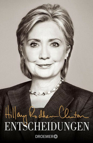 Entscheidungen by Hillary Rodham Clinton