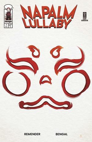 Napalm Lullaby #7 by Bengal, Rick Remender