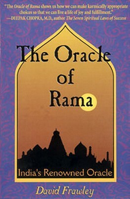 The Oracle of Rama: An Adaptation of Rama Ajna Prashna of Goswami Tulsidas by David Frawley