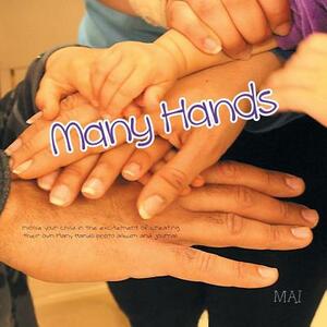 Many Hands by Mai