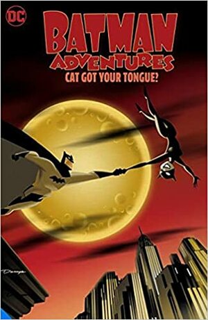 Batman Adventures: Cat Got Your Tongue? by Steve Vance