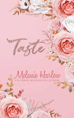 Taste by Melanie Harlow