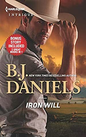 Iron Will & Justice at Cardwell Ranch by B.J. Daniels