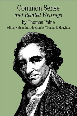 Common Sense and Related Writings (Bedford Series in History & Culture) by Thomas P. Slaughter, Thomas Paine