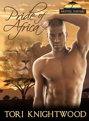 Pride of Africa by Tori Knightwood