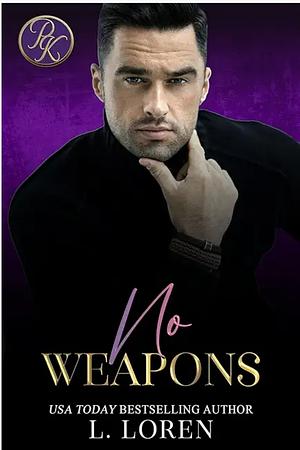 No Weapons: Preacher's by L. Loren