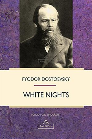 White Nights by Fyodor Dostoevsky