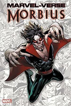 Marvel-Verse: Morbius by Tom Reilly, Clayton Henry, Roy Thomas, Ralph Macchio, Bill Mantlo, Arvell Jones, Gil Kane, Kevin Grevioux