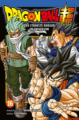 Dragon Ball Super, Band 16 by Toyotarou, Akira Toriyama