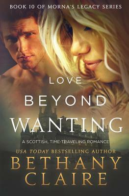 Love Beyond Wanting by Bethany Claire