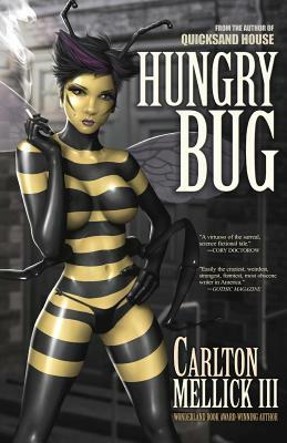 Hungry Bug by Carlton Mellick III