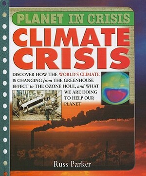 Climate Crisis by Russ Parker