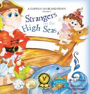 Strangers on the High Seas: A Captain No Beard Story by Carole P. Roman